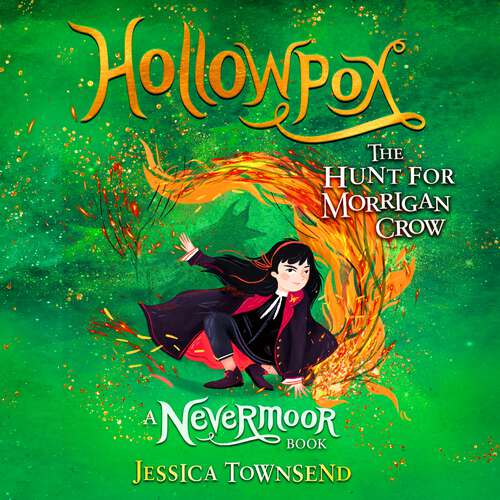 Book cover of Hollowpox: The Hunt for Morrigan Crow Book 3 (Nevermoor #3)