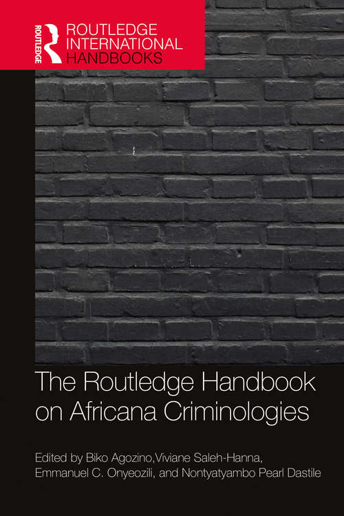 Book cover of The Routledge Handbook on Africana Criminologies (Routledge International Handbooks)