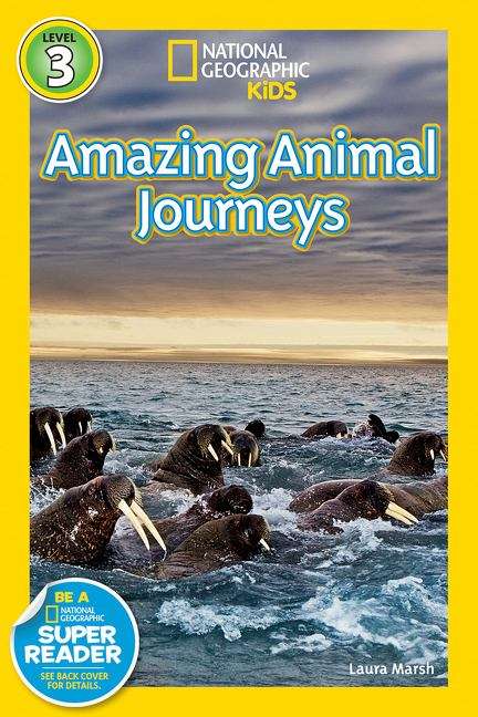 Book cover of Amazing Animal Journeys (National Geographic Kids Readers: Level 3)