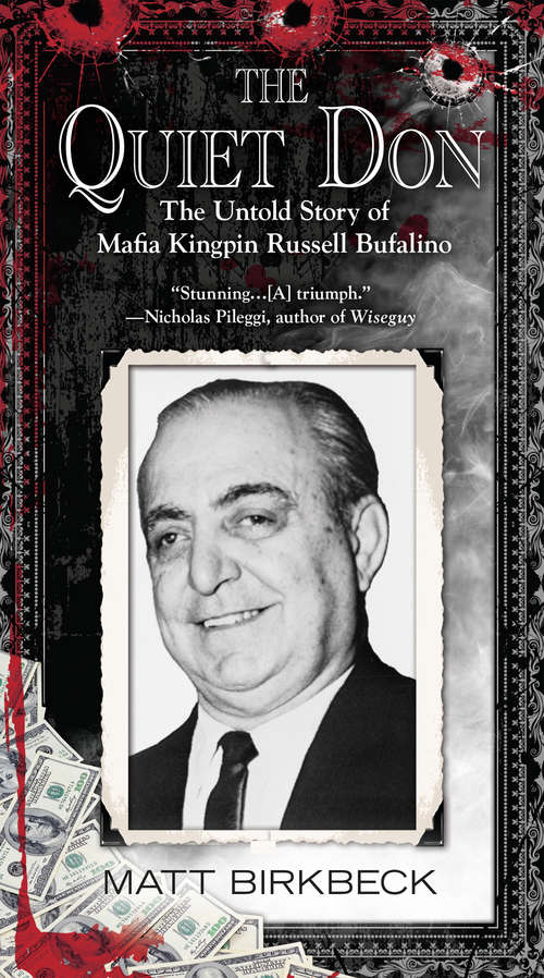 Book cover of The Quiet Don: The Untold Story of Mafia Kingpin Russell Bufalino