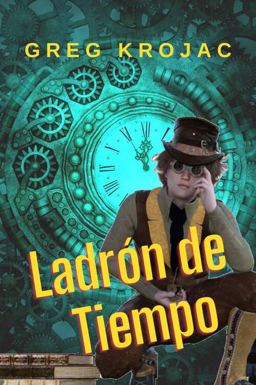 Book cover of Ladrón de tiempo