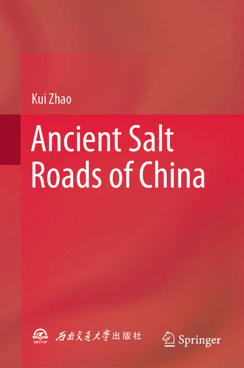 Book cover of Ancient Salt Roads of China