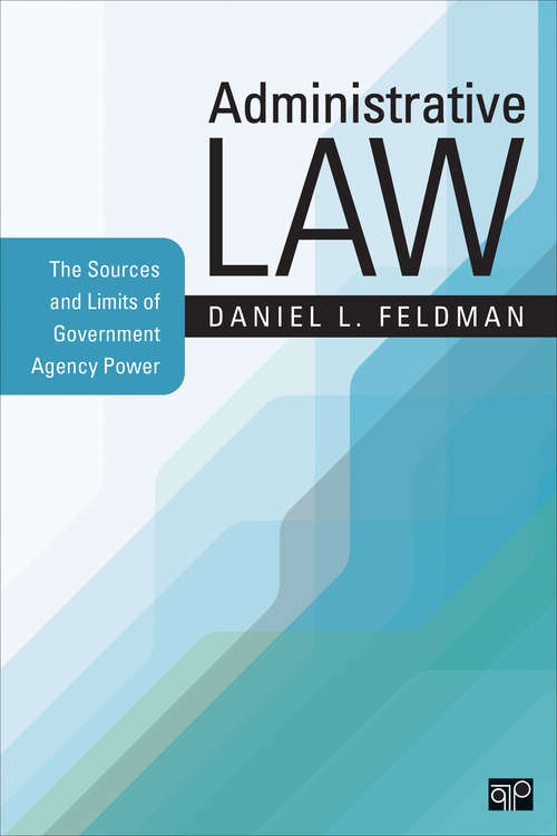 Book cover of Administrative Law: The Sources and Limits of Government Agency Power