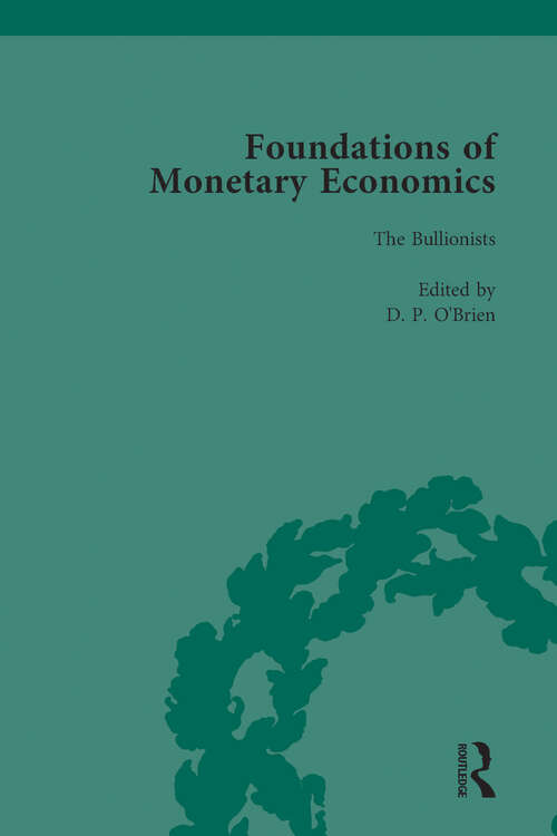 Book cover of Foundations of Monetary Economics, Vol. 2: The Bullionists