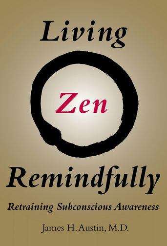 Book cover of Living Zen Remindfully: Retraining Subconscious Awareness