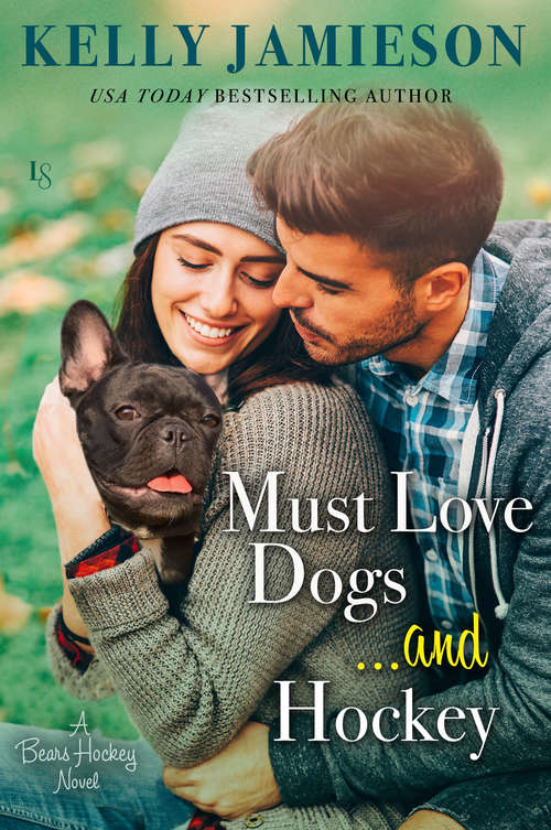 Book cover of Must Love Dogs...and Hockey