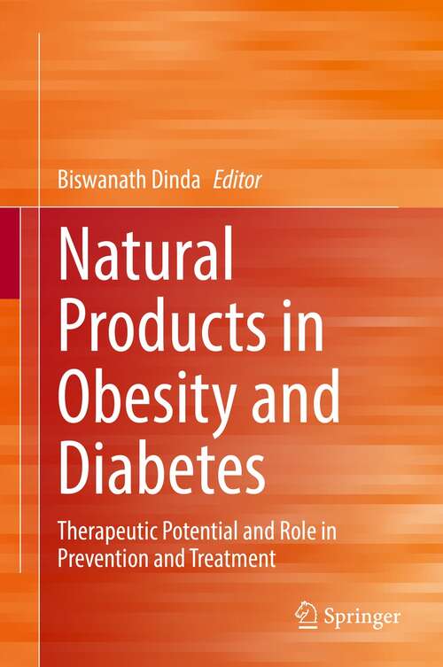 Book cover of Natural Products in Obesity and Diabetes: Therapeutic Potential and Role in Prevention and Treatment (1st ed. 2022)