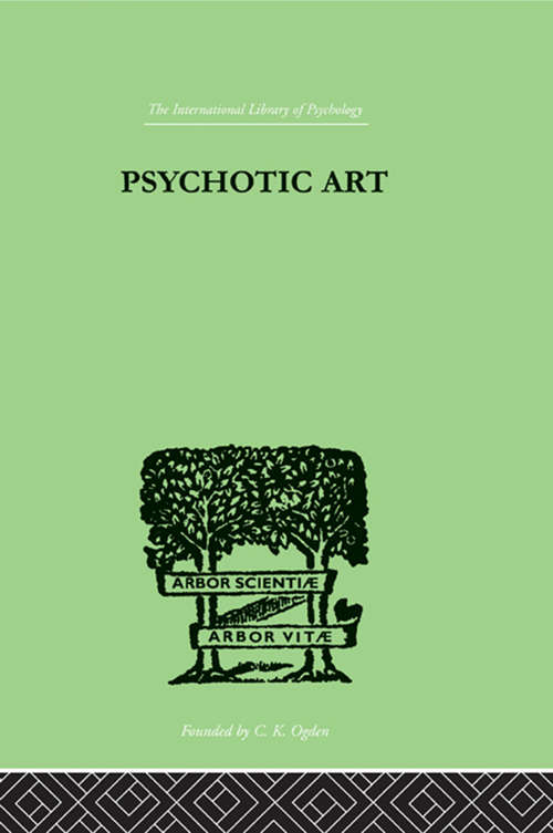 Book cover of Psychotic Art (International Library Of Psychology Ser.)