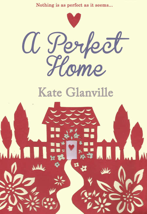 Book cover of A Perfect Home: warm, inviting love story you won''t want to put down