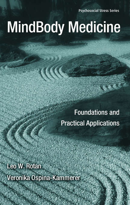 Book cover of MindBody Medicine: Foundations and Practical Applications (Psychosocial Stress Series)