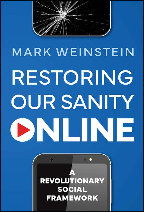 Book cover of Restoring Our Sanity Online: A Revolutionary Social Framework