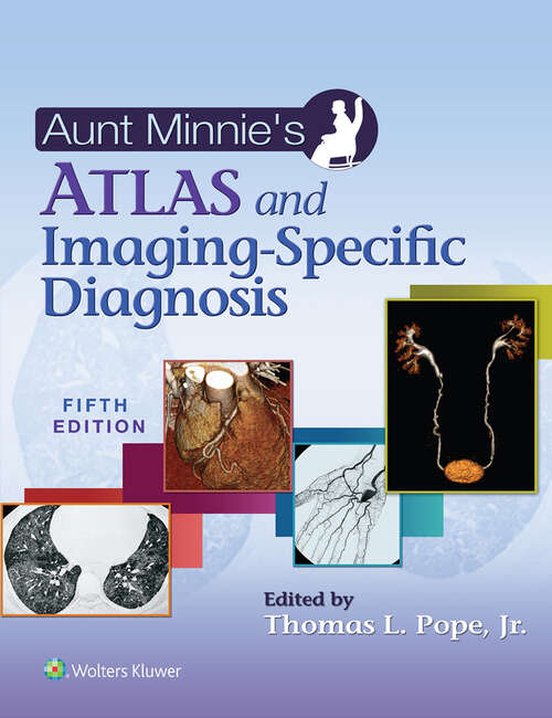 Book cover of Aunt Minnie's Atlas and Imaging-Specific Diagnosis