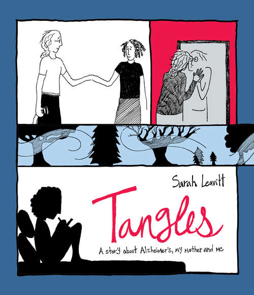 Book cover of Tangles: A Story about Alzheimer's, My Mother, and Me