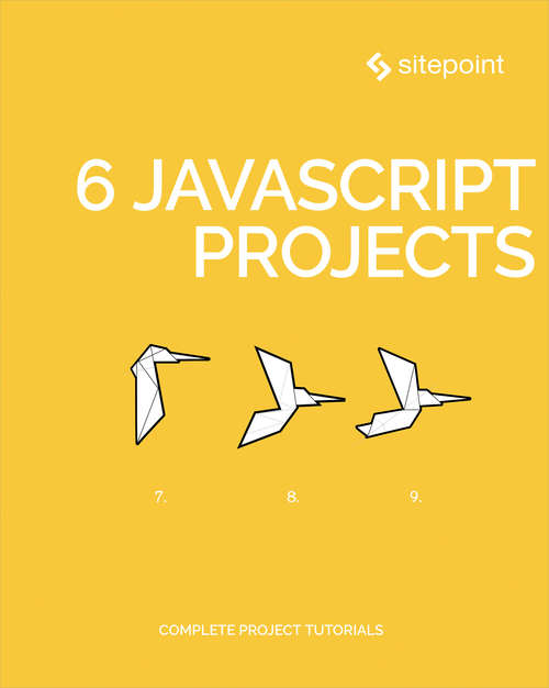 Book cover of 6 JavaScript Projects