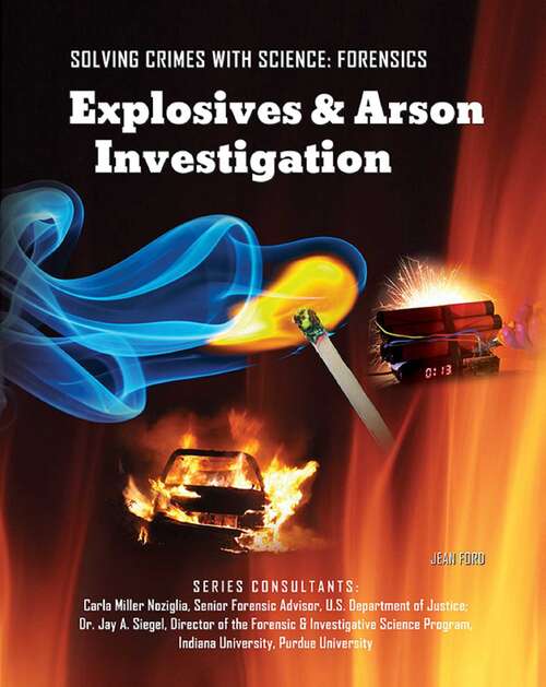 Book cover of Explosives & Arson Investigation (Solving Crimes With Science: Forensics)