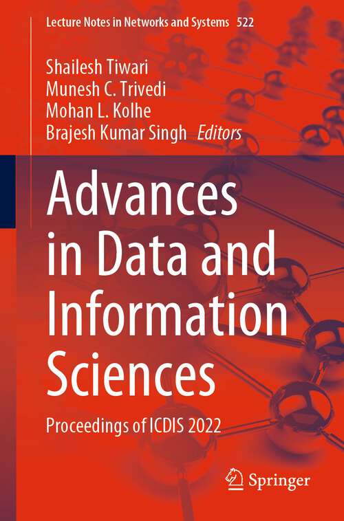 Book cover of Advances in Data and Information Sciences: Proceedings of ICDIS 2022 (1st ed. 2023) (Lecture Notes in Networks and Systems #522)