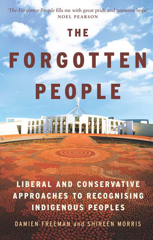 Book cover of Forgotten People: Liberal and conservative approaches to recognising indigenous peoples