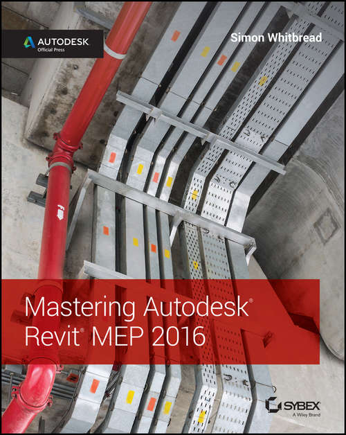 Book cover of Mastering Autodesk Revit MEP 2016: Autodesk Official Press