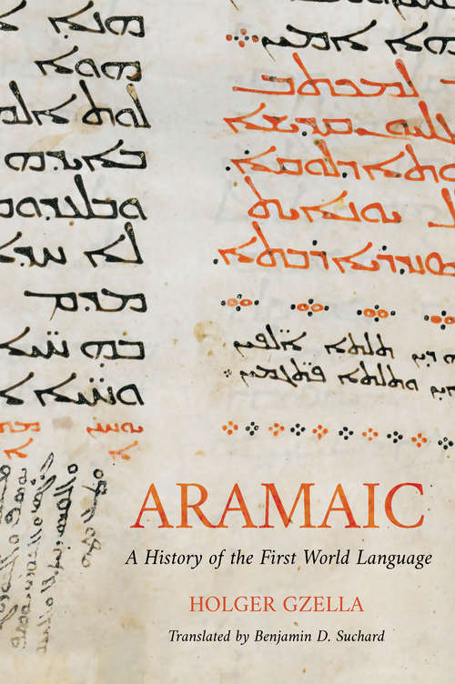 Book cover of Aramaic: A History of the First World Language (Handbook Of Oriental Studies. Section 1 The Near And Middle East Ser. #111)