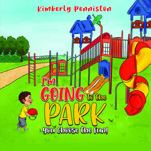 Book cover of I'm Going to the Park: You Choose the Fun!