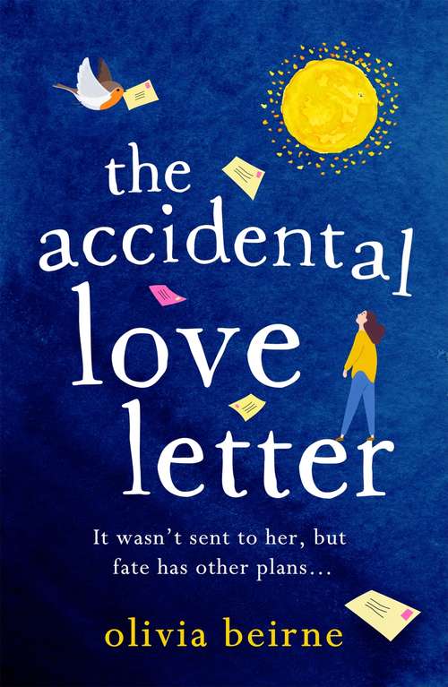 Book cover of The Accidental Love Letter: Would you open a love letter that wasn't meant for you?