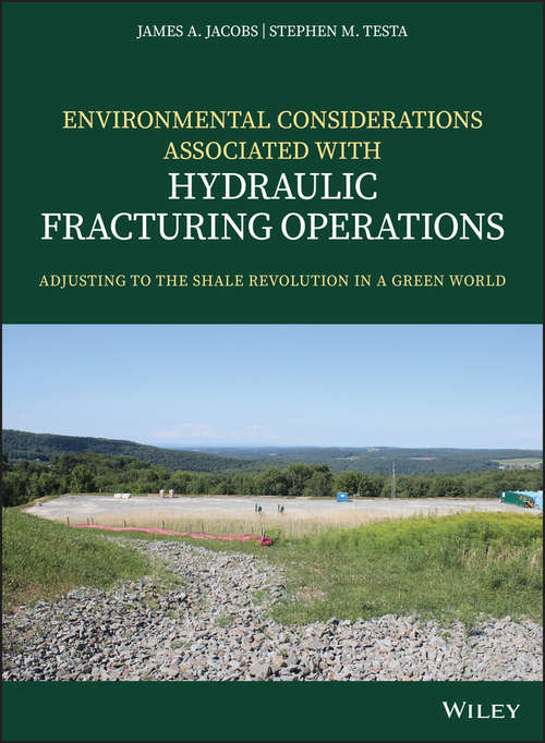 Book cover of Environmental Considerations Associated with Hydraulic Fracturing Operations: Adjusting to the Shale Revolution in a Green World