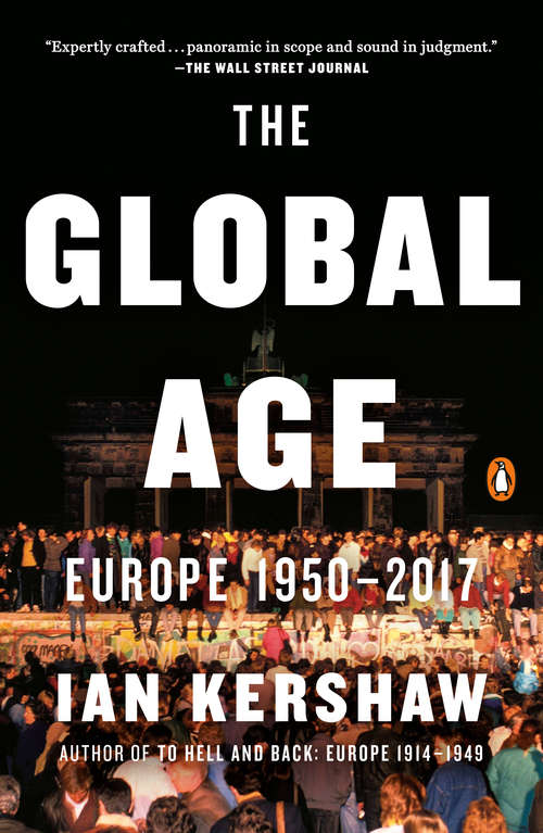 Book cover of The Global Age: Europe 1950-2017 (The Penguin History of Europe)