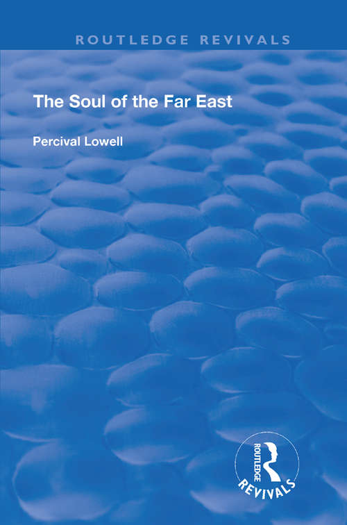 Book cover of The Soul of the Far East (Routledge Revivals)