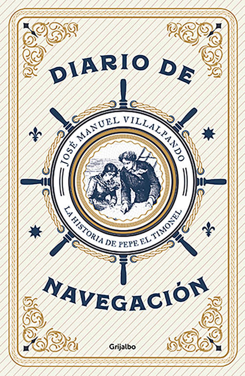 Book cover of Diario de navegación: La historia de Pepe El Timonel