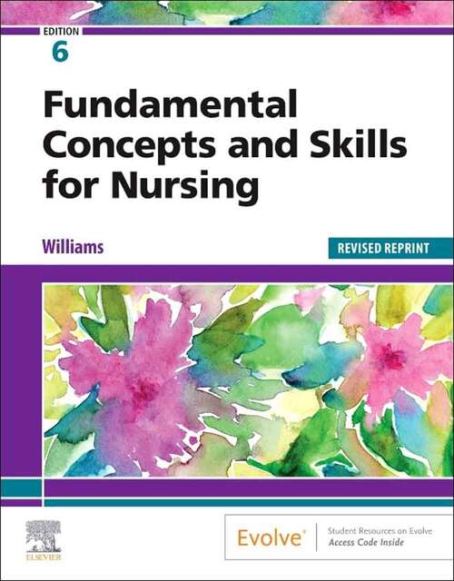 Book cover of Fundamental Concepts and Skills for Nursing (Sixth Edition)