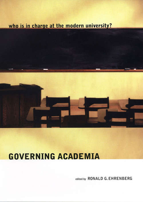 Book cover of Governing Academia: Who Is in Charge at the Modern University?