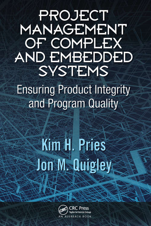 Book cover of Project Management of Complex and Embedded Systems: Ensuring Product Integrity and Program Quality