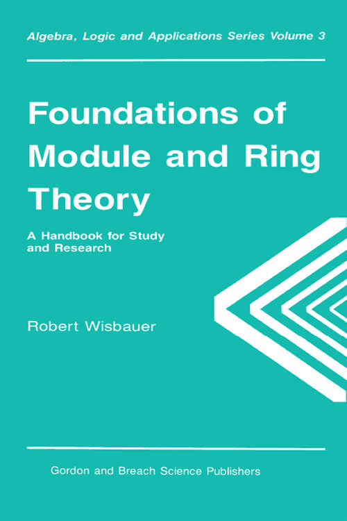 Book cover of Foundations of Module and Ring Theory (Algebra, Logic And Applications Ser.)