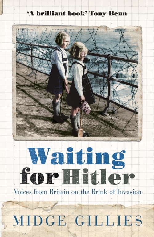 Book cover of Waiting For Hitler: Voices From Britain on the Brink of Invasion