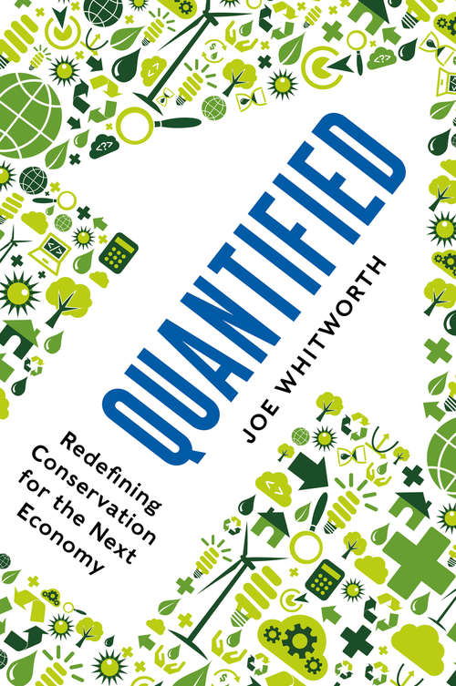Book cover of Quantified: Redefining Conservation for the Next Economy