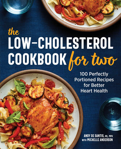 Book cover of The Low-Cholesterol Cookbook for Two: 100 Perfectly Portioned Recipes for Better Heart Health