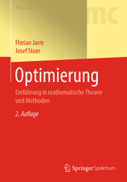 Book cover of Optimierung: Einführung in mathematische Theorie und Methoden (2. Aufl. 2019) (Masterclass)