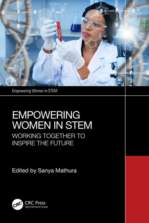 Book cover of Empowering Women in STEM: Working Together to Inspire the Future (Empowering Women in STEM)
