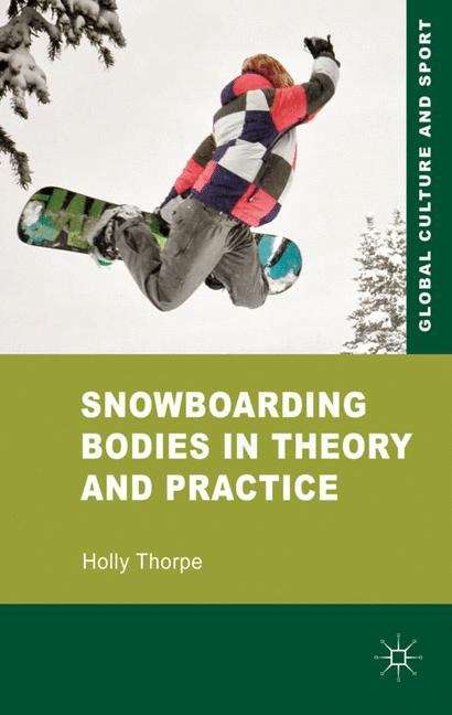 Book cover of Snowboarding Bodies in Theory and Practice