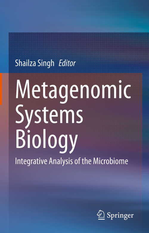 Book cover of Metagenomic Systems Biology: Integrative Analysis of the Microbiome (1st ed. 2020)