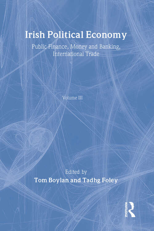 Book cover of Irish Political Economy Vol 3