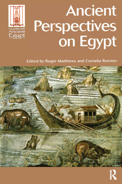 Book cover of Ancient Perspectives on Egypt (Encounters with Ancient Egypt)