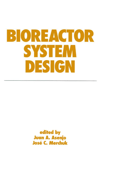 Book cover of Bioreactor System Design (Biotechnology and Bioprocessing)