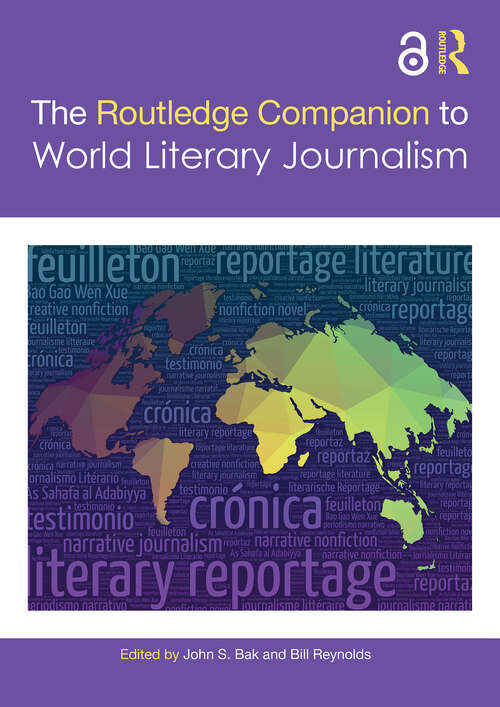 Book cover of The Routledge Companion to World Literary Journalism (Routledge Journalism Companions)