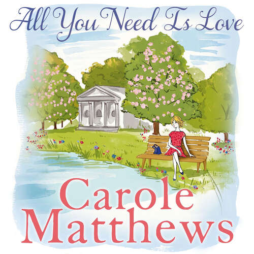 Book cover of All You Need is Love: The uplifting romance from the Sunday Times bestseller