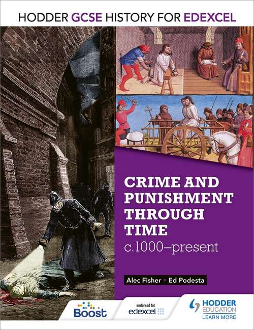Book cover of Hodder GCSE History for Edexcel: Crime and punishment through time, c1000-present