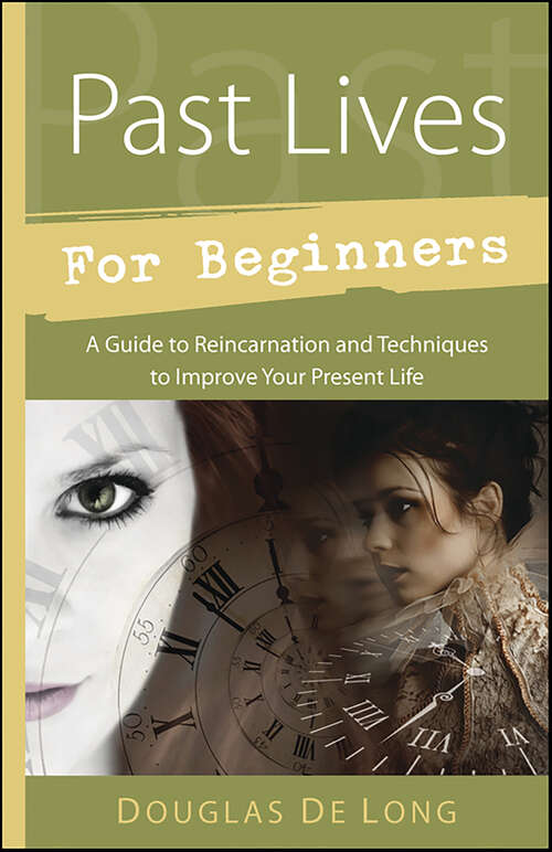 Book cover of Past Lives for Beginners: A Guide to Reincarnation & Techniques to Improve Your Present Life