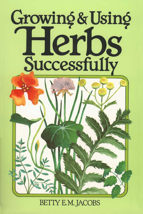 Book cover of Growing & Using Herbs Successfully