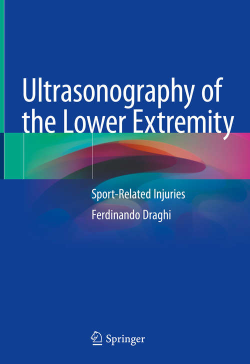 Book cover of Ultrasonography of the Lower Extremity: Sport-Related Injuries (1st ed. 2019)