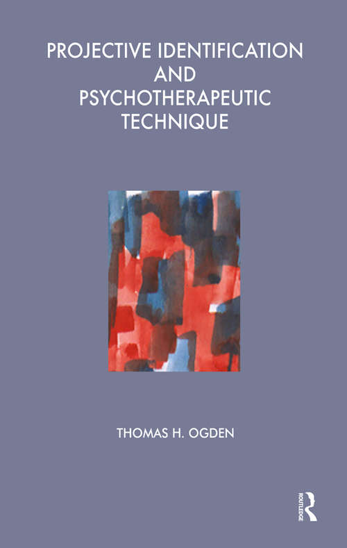 Book cover of Projective Identification and Psychotherapeutic Technique